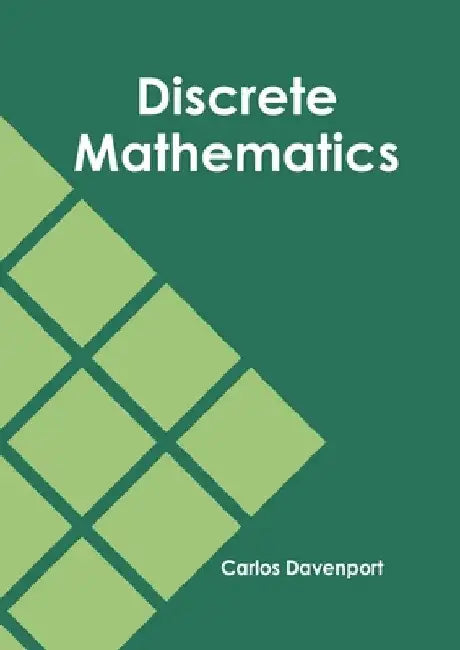 Discrete Mathematics by Carlos Davenport
