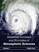 Advanced Concepts and Principles of Atmospheric Sciences: Volume I by Smith Paul