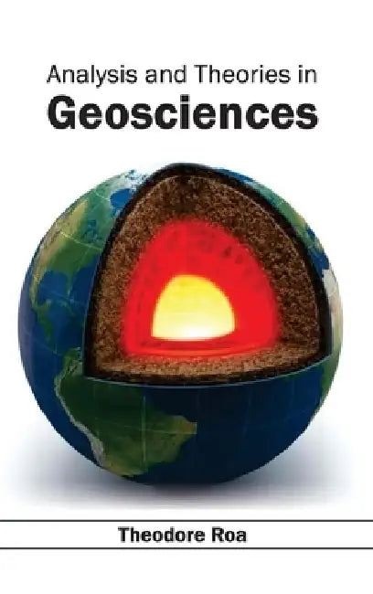 Analysis and Theories in Geosciences by Theodore Roa