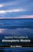 Applied Principles in Atmospheric Models by Bruce Mullan