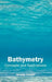 Bathymetry: Concepts and Applications by Jeremy Harper