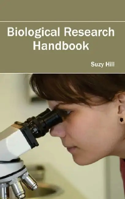 Biological Research Handbook by Suzy Hill