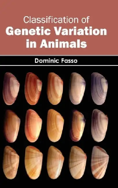 Classification of Genetic Variation in Animals by Dominic Fasso