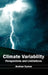 Climate Variability: Perspectives and Limitations by Andrew Hyman