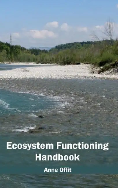 Ecosystem Functioning Handbook by Anne Offit