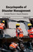 Encyclopedia of Disaster Management: Volume IV (Selected Topics in Natural Disasters) by Alfred Scott