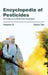 Encyclopedia of Pesticides: Volume III (Chemical and Botanical Pesticides) by Edwin Tan