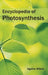 Encyclopedia of Photosynthesis by Agatha Wilson