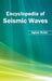 Encyclopedia of Seismic Waves by Agnes Nolan