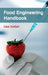 Food Engineering Handbook by Lisa Jordan