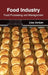 Food Industry: Food Processing and Management by Lisa Jordan