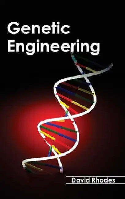 Genetic Engineering by David Rhodes