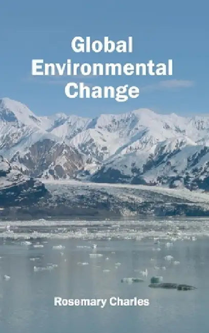 Global Environmental Change by Rosemary Charles