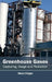 Greenhouse Gases: Capturing, Usage and Reduction by Steve Folger
