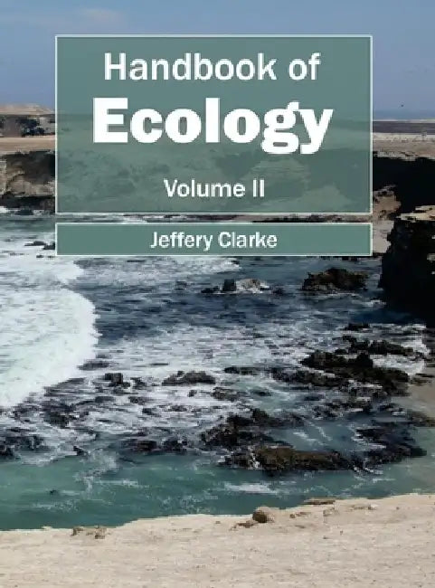 Handbook of Ecology: Volume II by Jeffery Clarke