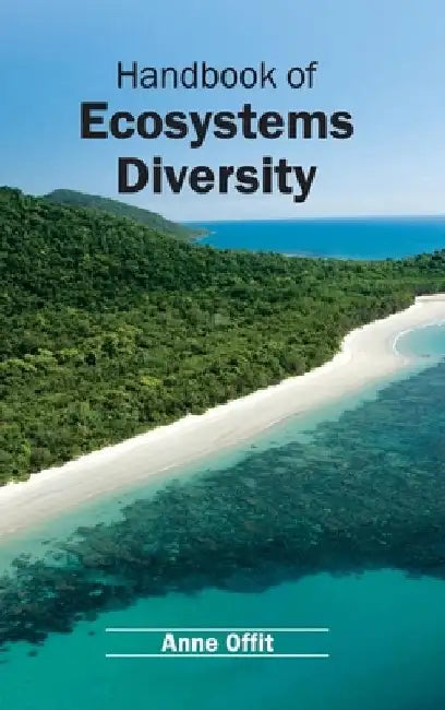 Handbook of Ecosystems Diversity by Anne Offit
