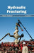 Hydraulic Fracturing: Volume I by Alexis Federer