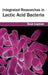 Integrated Researches in Lactic Acid Bacteria by Sean Layman