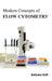 Modern Concepts of Flow Cytometry by Barbara Roth