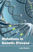 Mutations in Genetic Disease by Luke Stanton