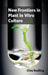 New Frontiers in Plant in Vitro Culture by Clive Koelling