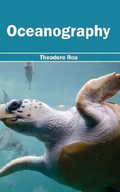 Oceanography by Theodore Roa