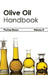 Olive Oil Handbook: Volume II by Thelma Bosso