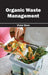 Organic Waste Management by Victor Bonn