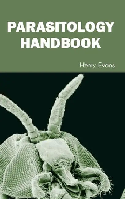 Parasitology Handbook by Henry Evans