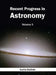 Recent Progress in Astronomy: Volume II by Audria Baldwin