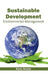 Sustainable Development: Environmental Management by Kane Harlow