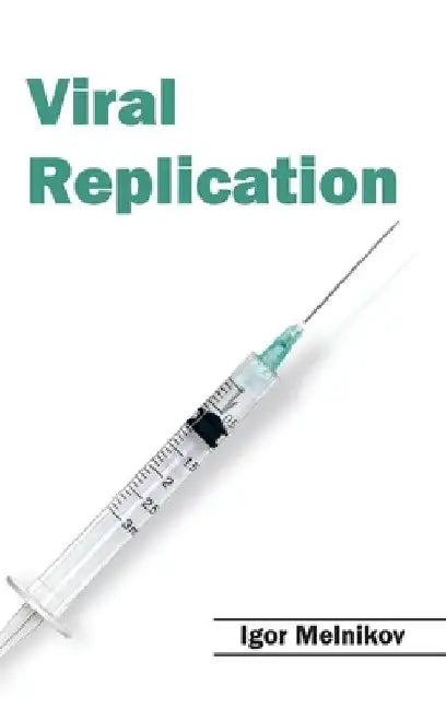 Viral Replication by Igor Melnikov