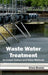 Waste Water Treatment: Activated Carbon and Other Methods by Alicia Brooks