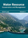 Water Resource: Conservation and Management (Volume II) by Sarah Luck