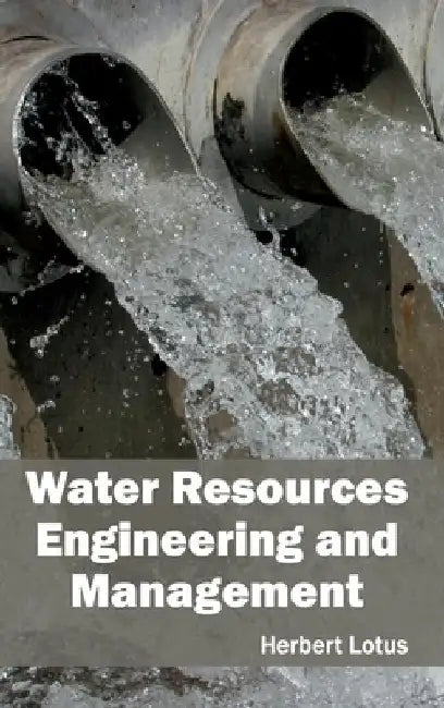 Water Resources Engineering and Management by Herbert Lotus