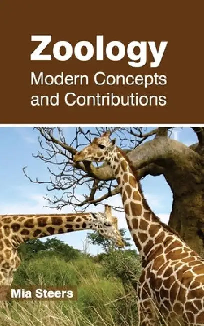 Zoology: Modern Concepts and Contributions by Mia Steers