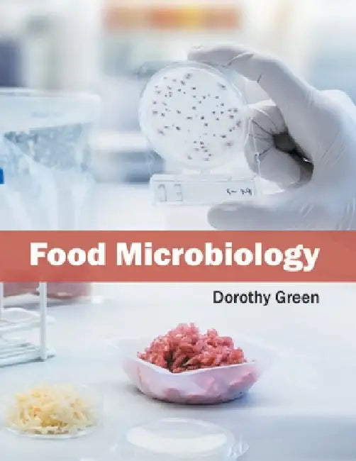 Food Microbiology by Dorothy Green