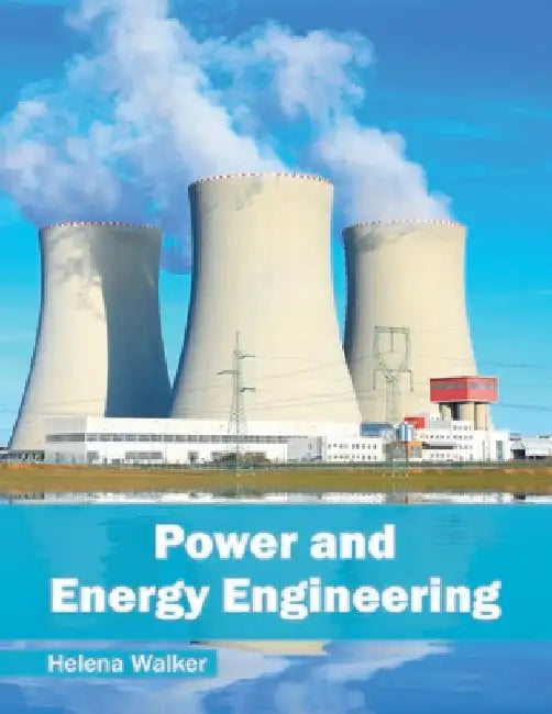 Power and Energy Engineering by Helena Walker