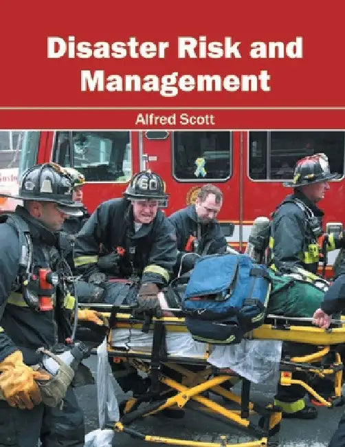 Disaster Risk and Management by Alfred Scott