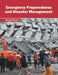 Emergency Preparedness and Disaster Management by Alfred Scott