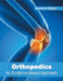 Orthopedics: An Evidence-Based Approach by Newman Wagner