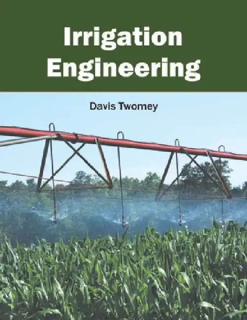 Irrigation Engineering by Davis Twomey