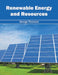 Renewable Energy and Resources by George Thomson
