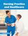 Nursing Practice and Healthcare by Cynthia Wison