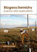 Biogeochemistry: Science and Applications by Karolina Jensen