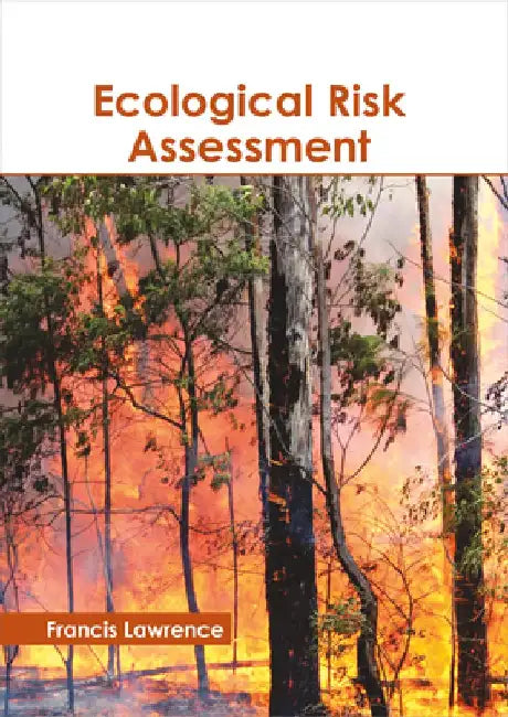 Ecological Risk Assessment by Francis Lawrence