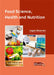 Food Science, Health and Nutrition by Logan Bowman