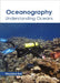 Oceanography: Understanding Oceans by Theodore Roa