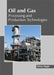 Oil and Gas: Processing and Production Technologies by Oliver Haghi
