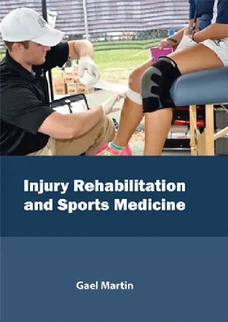 Injury Rehabilitation and Sports Medicine by Gael Martin